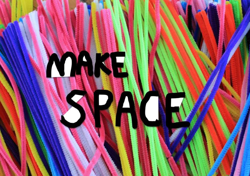 MAKE SPACE