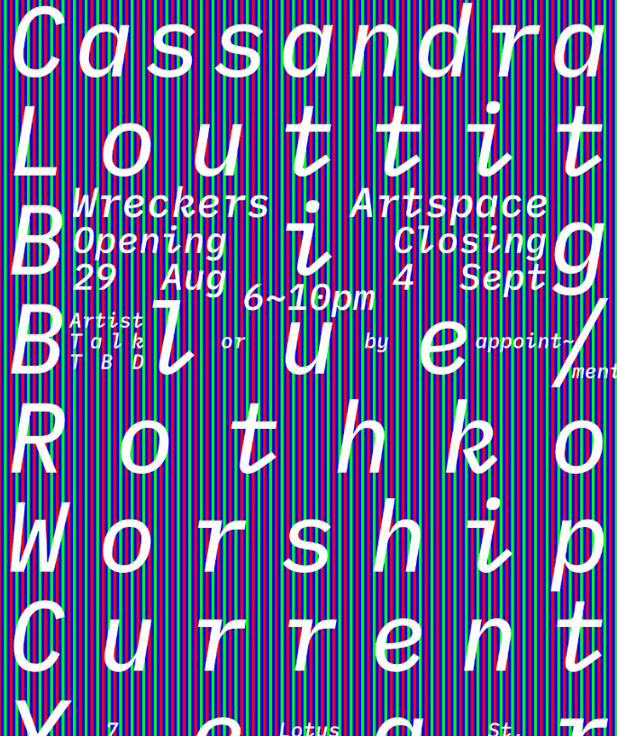 Cassandra Louttit: Big Blue/Rothko Worship Current Year